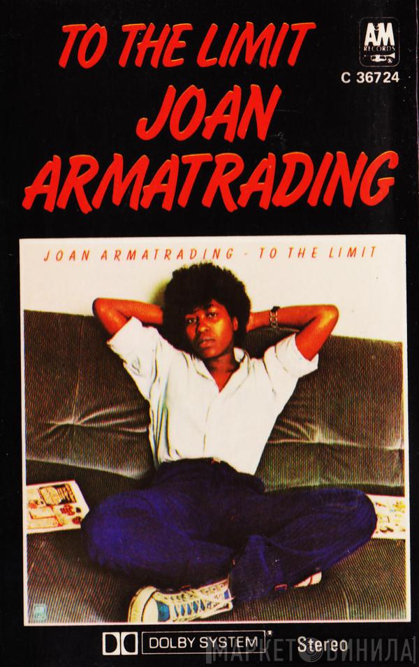  Joan Armatrading  - To The Limit