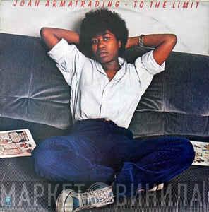  Joan Armatrading  - To The Limit