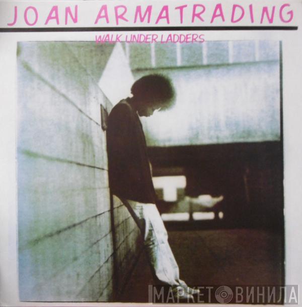 Joan Armatrading - Walk Under Ladders