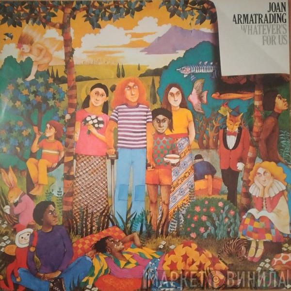  Joan Armatrading  - Whatever's For Us