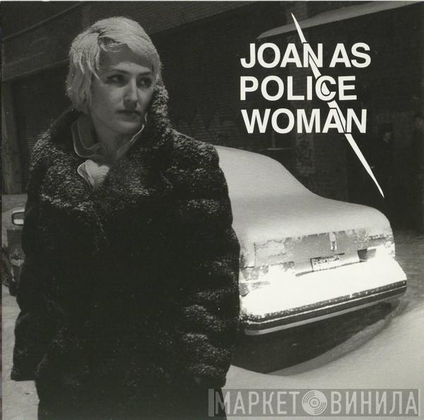  Joan As Police Woman  - Joan As Police Woman