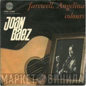  Joan Baez  - Farewell Angelina / Colours