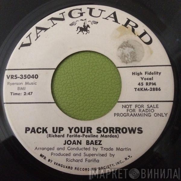  Joan Baez  - Pack Up Your Sorrows / The Swallow Song