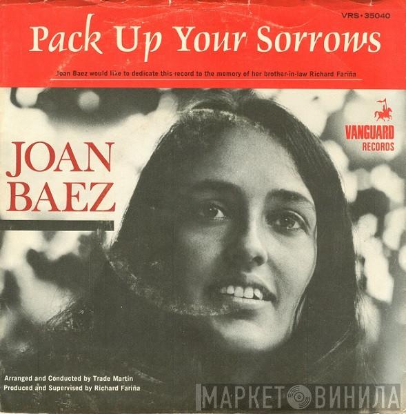  Joan Baez  - Pack Up Your Sorrows/The Swallow Song