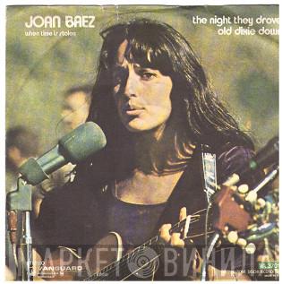  Joan Baez  - The Night They Drove Old Dixie Down / When Time Is Stolen