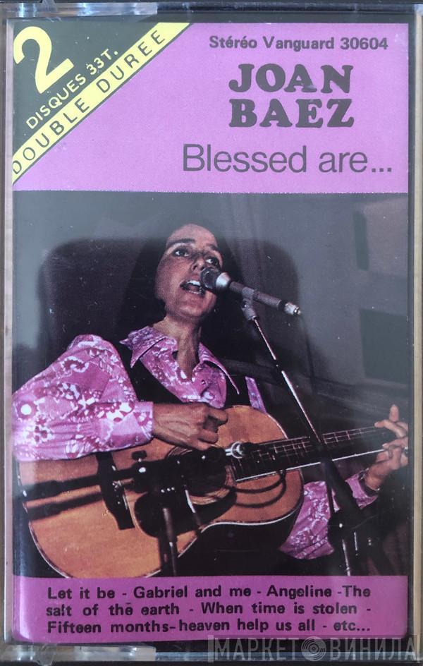  Joan Baez  - Blessed Are...