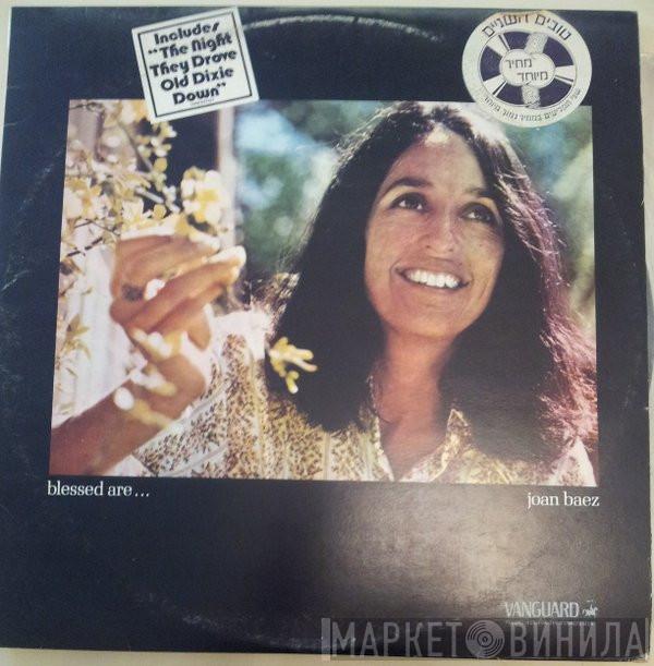 Joan Baez  - Blessed Are...