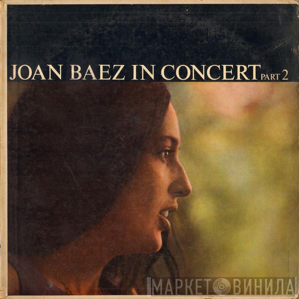  Joan Baez  - In Concert Part 2