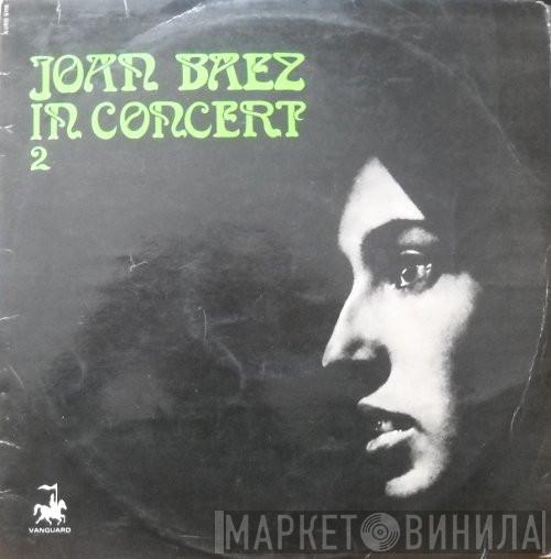  Joan Baez  - In Concert Part 2