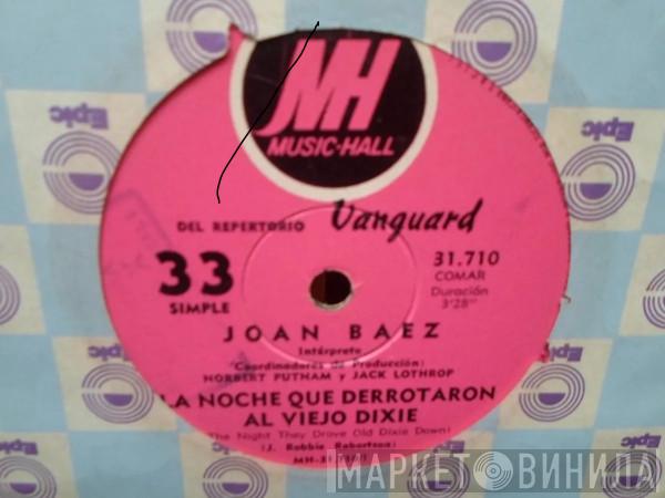  Joan Baez  - La Noche Que Derrotaron Al Viejo Dixie = The Night They Drove Old Dixie Down