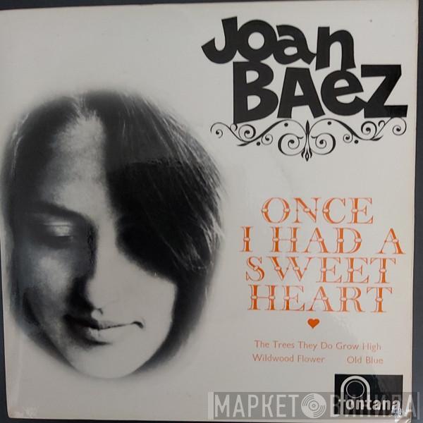  Joan Baez  - Once I Had A Sweetheart