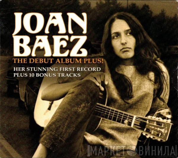  Joan Baez  - The Debut Album Plus!