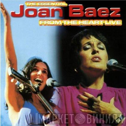  Joan Baez  - The Essential: From The Heart Live