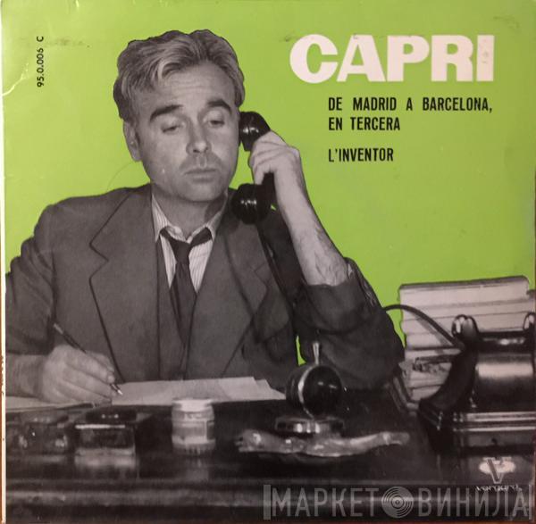  Joan Capri  - De Madrid A Barcelona En Tercera / L'Inventor