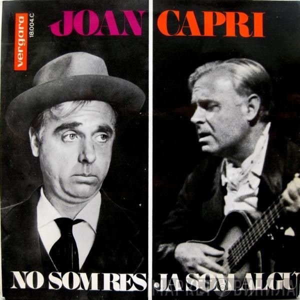 Joan Capri  - No Som Res / Ja Som Algú