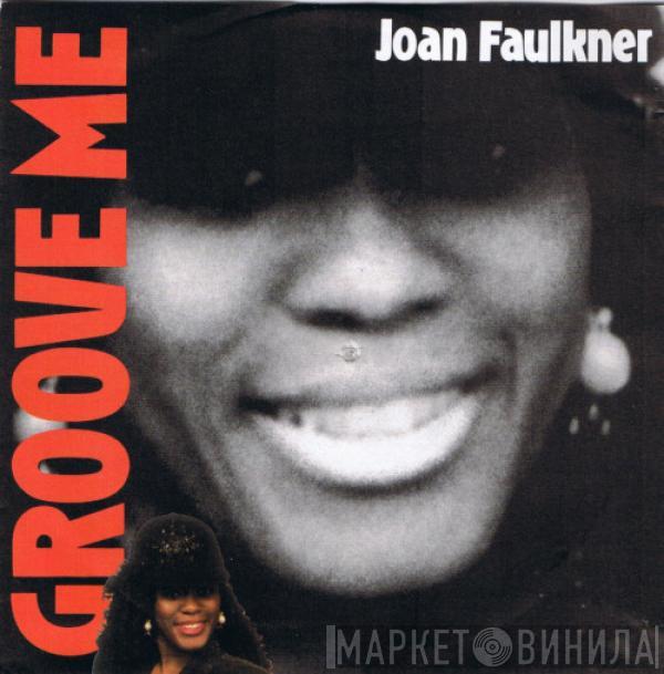  Joan Faulkner  - Groove Me