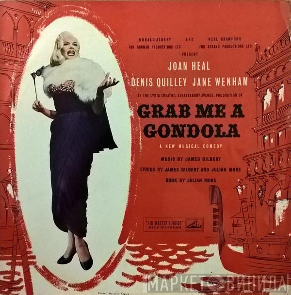 Joan Heal, Denis Quilley, Jane Wenham, James Gilbert , Julian More - Grab Me A Gondola