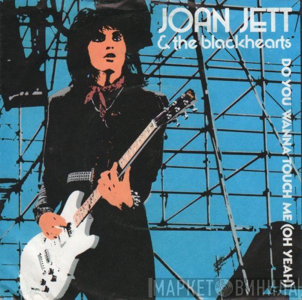 Joan Jett & The Blackhearts - Do You Wanna Touch Me (Oh Yeah)