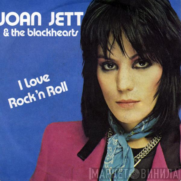  Joan Jett & The Blackhearts  - I Love Rock 'N Roll