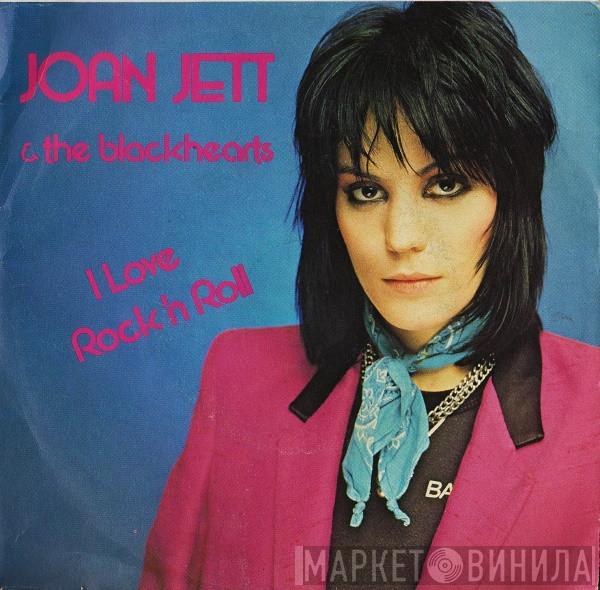  Joan Jett & The Blackhearts  - I Love Rock 'N Roll