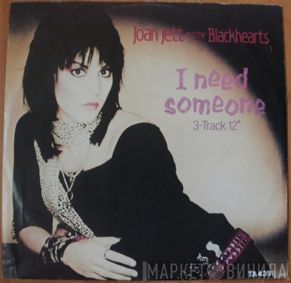 Joan Jett & The Blackhearts - I Need Someone