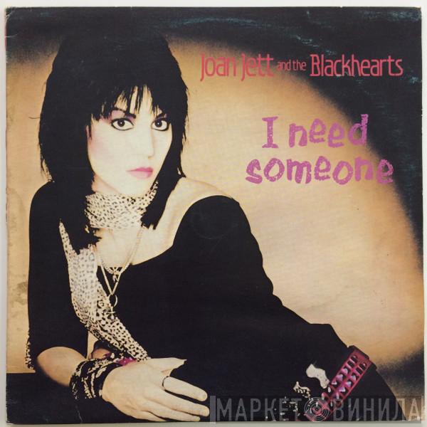  Joan Jett & The Blackhearts  - I Need Someone