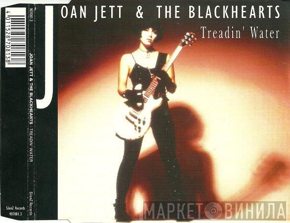 Joan Jett & The Blackhearts - Treadin' Water