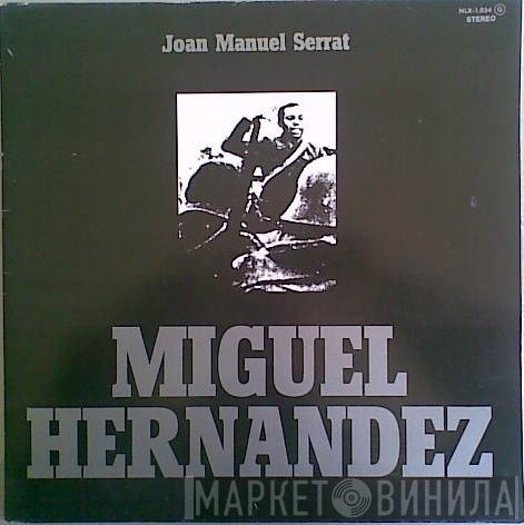Joan Manuel Serrat - Miguel Hernandez