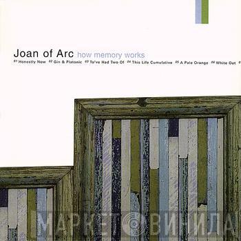  Joan Of Arc  - How Memory Works