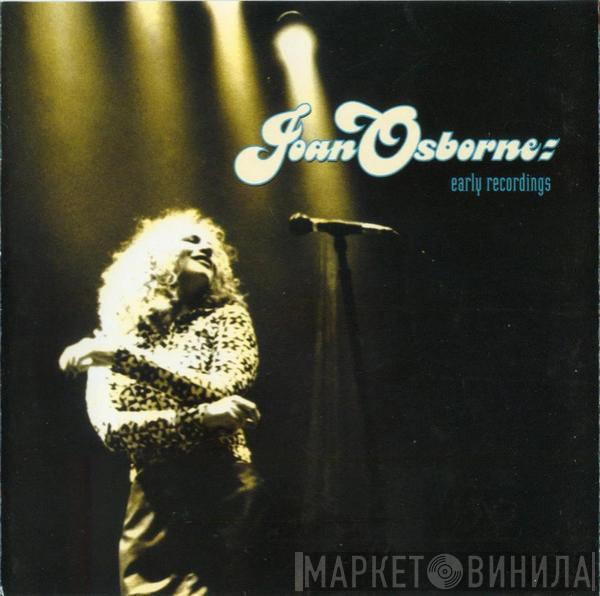 Joan Osborne - Early Recordings