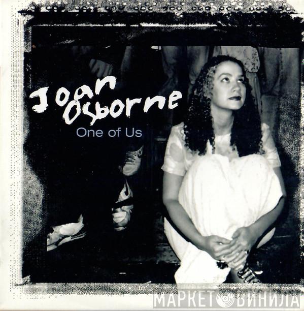  Joan Osborne  - One Of Us