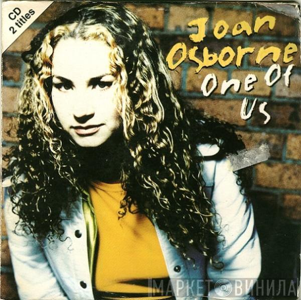 Joan Osborne  - One Of Us