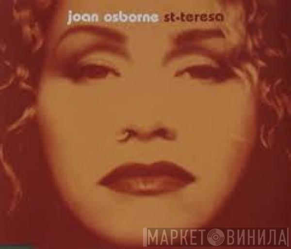  Joan Osborne  - St Teresa