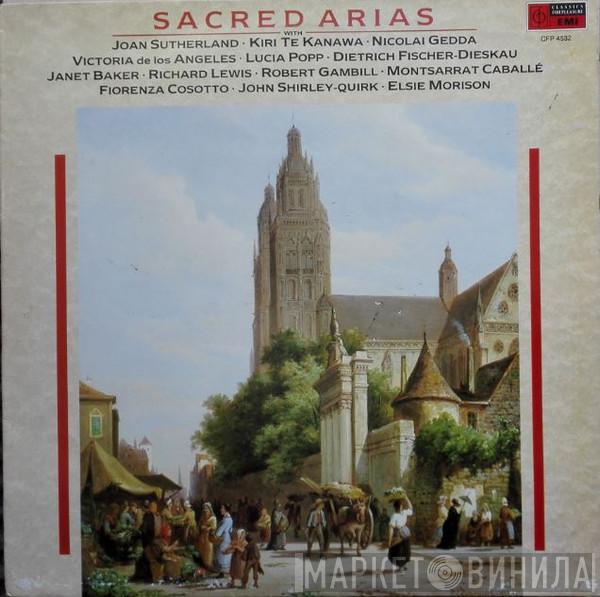 Joan Sutherland, Kiri Te Kanawa, Nicolai Gedda, Victoria De Los Angeles, Lucia Popp, Dietrich Fischer-Dieskau, Janet Baker - Sacred Arias