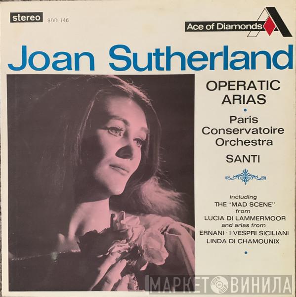 Joan Sutherland, Orchestre De La Société Des Concerts Du Conservatoire, Nello Santi - Operatic Arias
