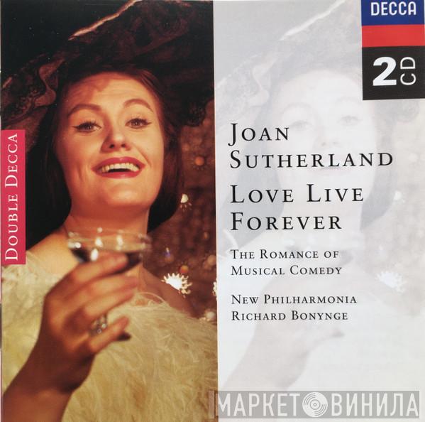 Joan Sutherland, Richard Bonynge, New Philharmonia Orchestra - Love Live Forever - The Romance Of Musical Comedy