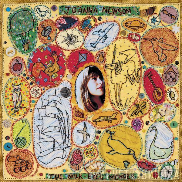 Joanna Newsom  - The Milk-Eyed Mender