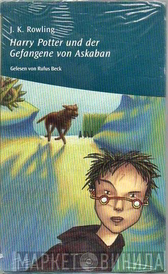  Joanne K. Rowling  - Harry Potter Und Der Gefangene Von Askaban
