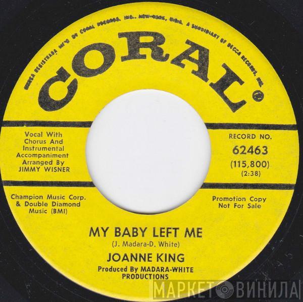 Joanne King  - My Baby Left Me