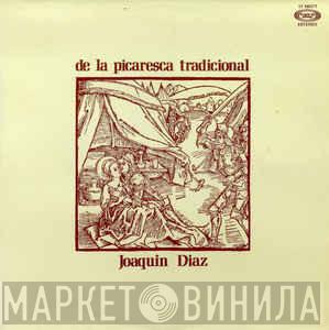 Joaquín Díaz - De La Picaresca Tradicional