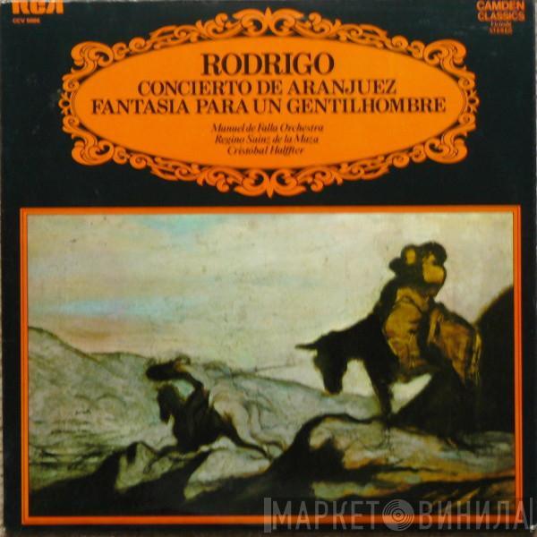 Joaquín Rodrigo, Manuel De Falla Orchestra, Regino Sainz De La Maza, Cristóbal Halffter - Concierto De Aranjuez / Fantasia Para Un Gentilhombre