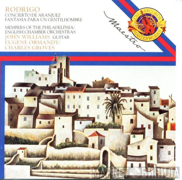 , Joaquín Rodrigo , John Williams  , Eugene Ormandy  Sir Charles Groves  - Concierto De Aranjuez - Fantasia Para Un Gentilhombre