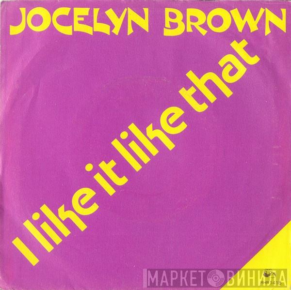  Jocelyn Brown  - I Like It Like That