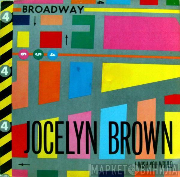  Jocelyn Brown  - I Wish You Would