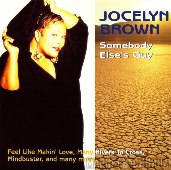  Jocelyn Brown  - Somebody Else's Guy