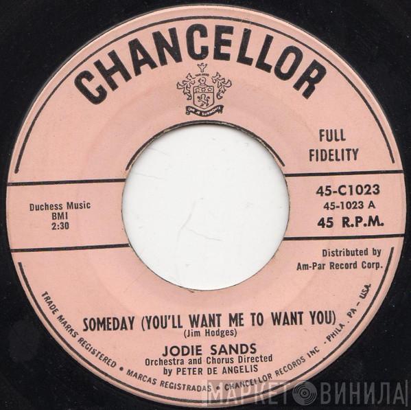  Jodie Sands  - Someday (You'll Want Me To Want You)