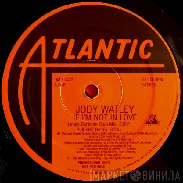 Jody Watley - If I'm Not In Love