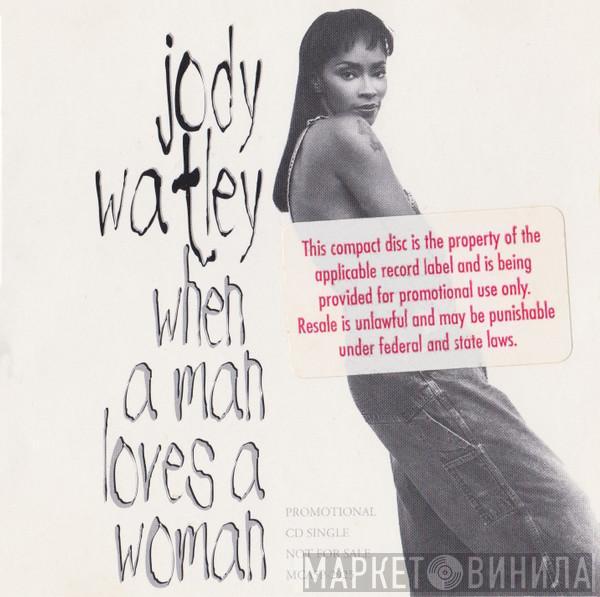  Jody Watley  - When A Man Loves A Woman