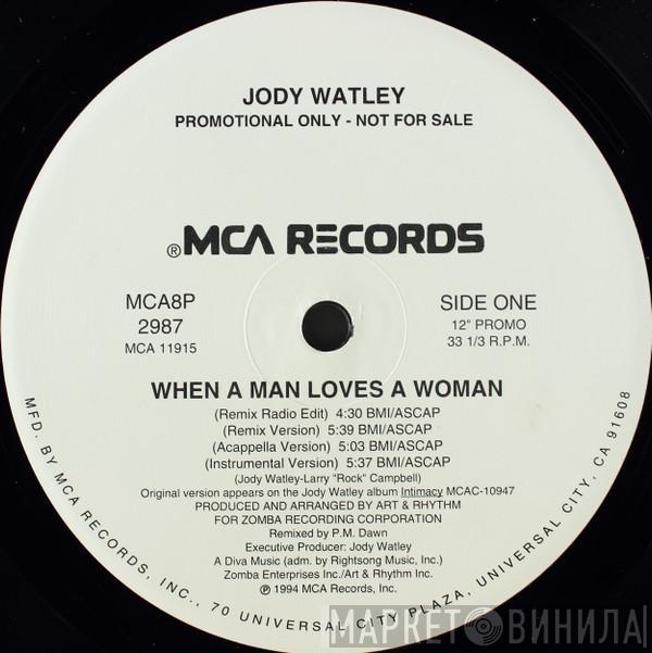  Jody Watley  - When A Man Loves A Woman