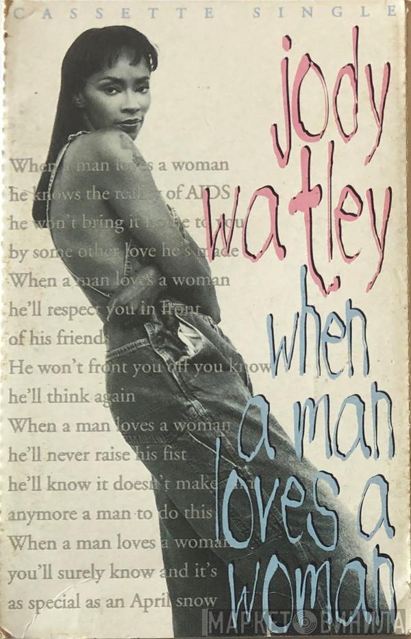  Jody Watley  - When A Man Loves A Woman